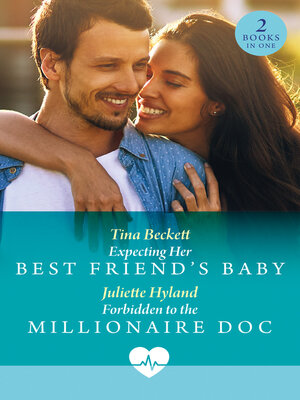 cover image of Expecting Her Best Friend's Baby / Forbidden to the Millionaire Doc